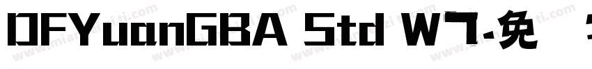 DFYuanGBA Std W7字体转换